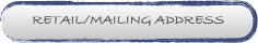RETAIL/MAILING ADDRESS